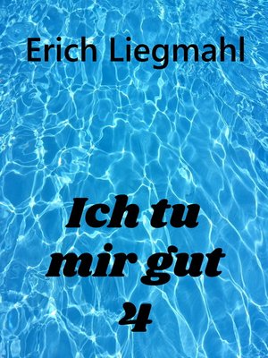 cover image of Ich tu mir gut 4